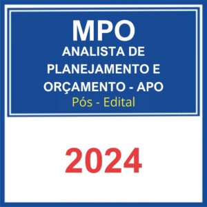 MPO – Analista de Planejamento e Orçamento – APO (Especialidade Desenvolvimento Institucional)